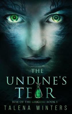 The Undine's Tear by Talena Winters