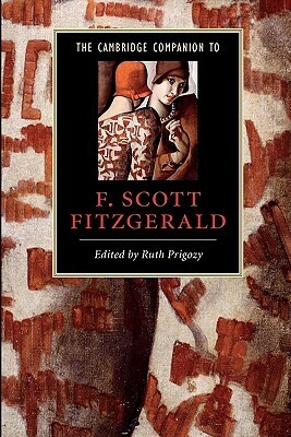 The Cambridge Companion to F. Scott Fitzgerald by Ruth Prigozy