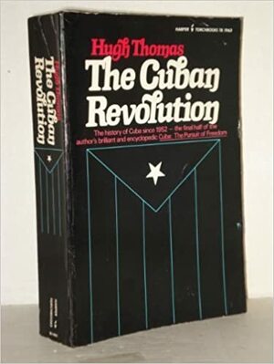 Cuban Revolution by Hugh Thomas