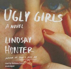 Ugly Girls by Lindsay Hunter
