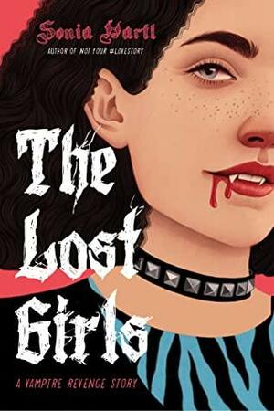 The Lost Girls: A Vampire Revenge Story by Sonia Hartl