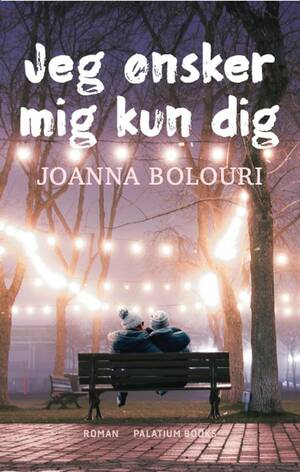 Jeg ønsker mig kun dig by Joanna Bolouri