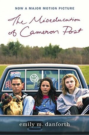 The Miseducation of Cameron Post by Emily M. Danforth