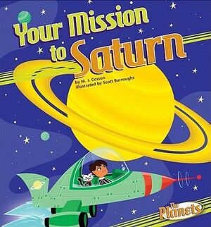 Your Mission to Saturn by M. J. Cosson