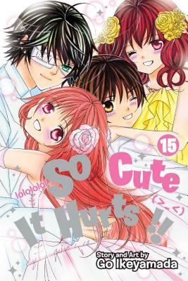 So Cute It Hurts!!, Vol. 15, Volume 15 by Go Ikeyamada