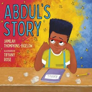 Abdul's Story by Jamilah Thompkins-Bigelow