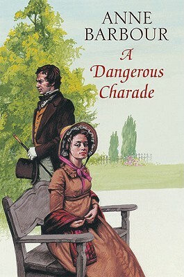 A Dangerous Charade by Anne Barbour