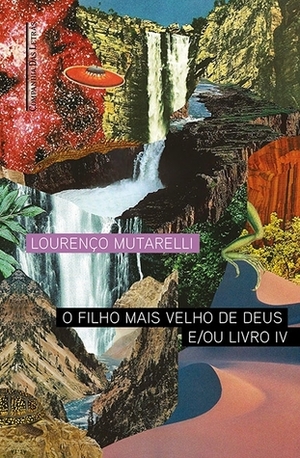 O filho mais velho de Deus e/ou livro IV by Lourenço Mutarelli