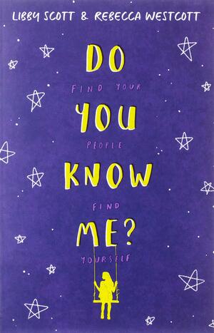 Do You Know Me? by Libby Scott, Rebecca Westcott