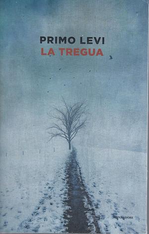 La tregua  by Primo Levi