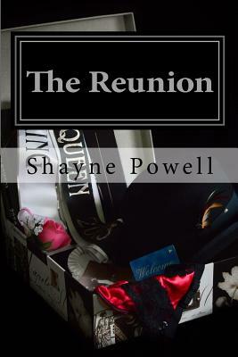 The Reunion by Shayne Powell
