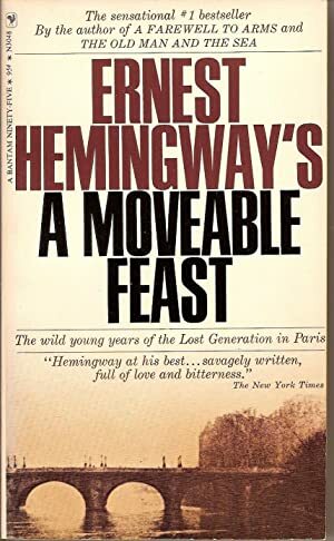 A Moveable Feast by Ernest Hemingway