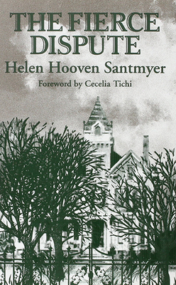 Fierce Dispute by Helen Hooven Santmyer