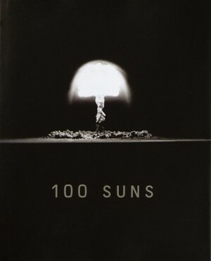 100 Suns by Michael Light