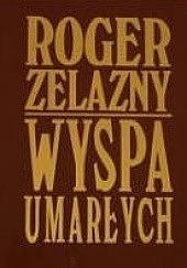 Wyspa umarłych by Roger Zelazny