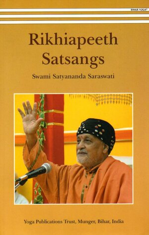 Rikhiapeeth Satsangs by Satyananda Saraswati