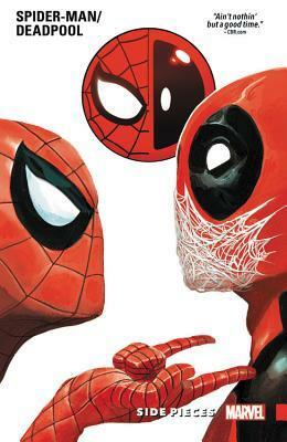 Spider-Man/Deadpool, Vol. 2: Side Pieces by Paul Scheer, Scott Aukerman, Reilly Brown, Nick Giovannetti, Scott Koblish, Penn Jillette, Todd Nauck, Gerry Duggan