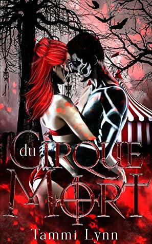 Cirque du Mort by Tammi Lynn