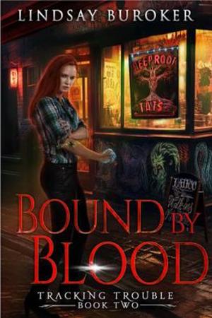 Bound by Blood by Lindsay Buroker