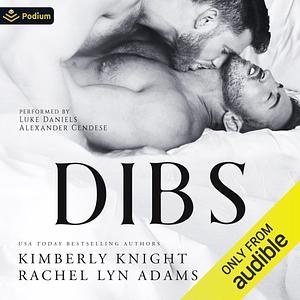 Dibs by Rachel Lyn Adams, Kimberly Knight