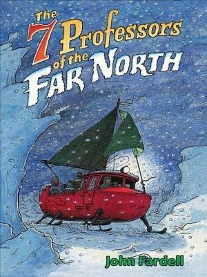 Seven Professors of the Far North by John Fardell