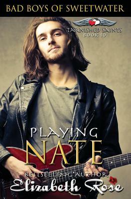 Playing Nate by Elizabeth Rose