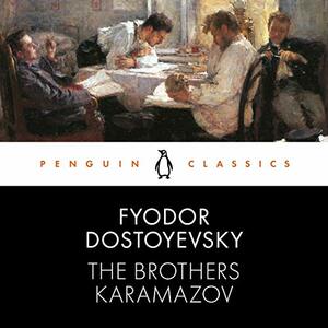 The Brothers Karamazov by Fyodor Dostoevsky