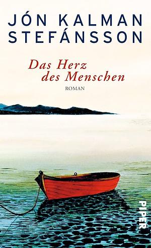 Das Herz des Menschen by Jón Kalman Stefánsson