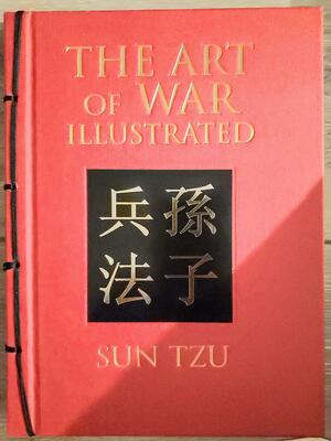 The Art of War Illustrated by Gerald A. Michaelson, Sun Tzu