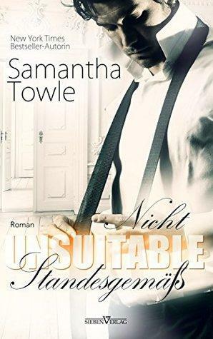 Unsuitable - Nicht standesgemäß by Samantha Towle