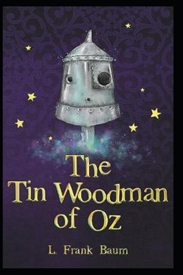 The Tin Woodman of Oz Annotated by L. Frank Baum