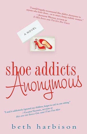 Shoe Addicts Anonymous by Beth Harbison