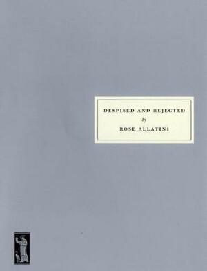 Despised And Rejected by Rose Allatini