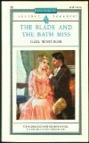 The Blade and the Bath Miss by Gail Whitiker