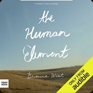The Human Element  by Brianna Wiest