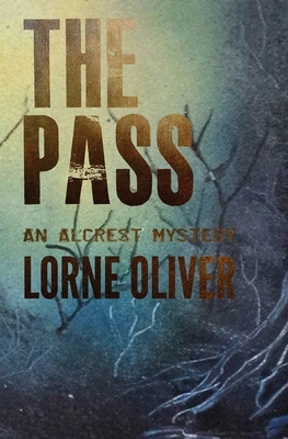 The Pass by Lorne Oliver