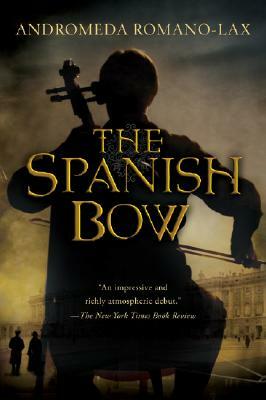 The Spanish Bow by Andromeda Romano-Lax