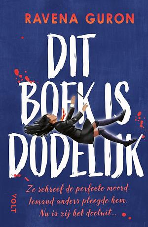 Dit boek is dodelijk  by Ravena Guron