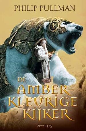 De amberkleurige kijker by Philip Pullman