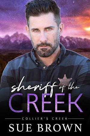 Sherriff of the Creek by Sue Brown