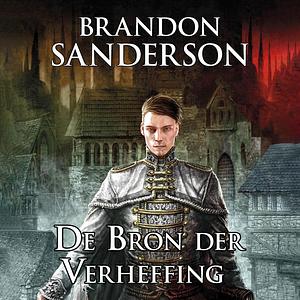 De bron der verheffing by Brandon Sanderson