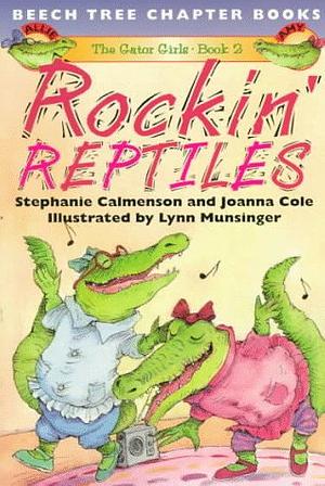 Rockin' Reptiles by Joanna Cole, Stephanie Calmenson