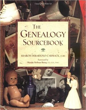 The Genealogy Sourcebook by Sharon DeBartolo Carmack