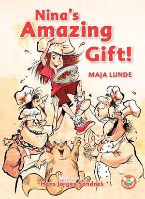 Nina's Amazing Gift by Maja Lunde