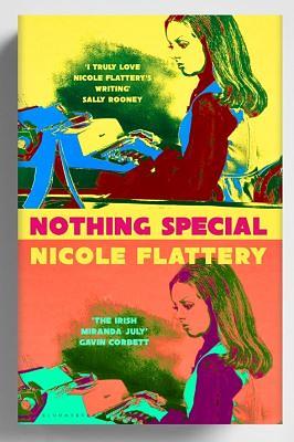 Nothing Special by Nicole Flattery