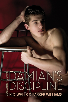 Damian's Discipline by Parker Williams, K.C. Wells