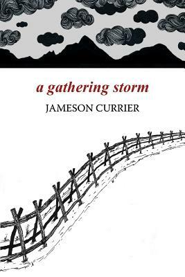 A Gathering Storm by Jameson Currier
