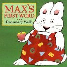 Max's First Word by Rosemary Wells