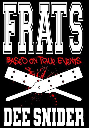 Frats by Dee Snider