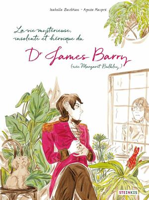 La vie mystérieuse, insolente et héroïque du docteur James Barry by Isabelle Bauthian